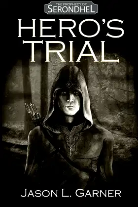 Hero's Trial (The Prophecy of Serondhel) poster