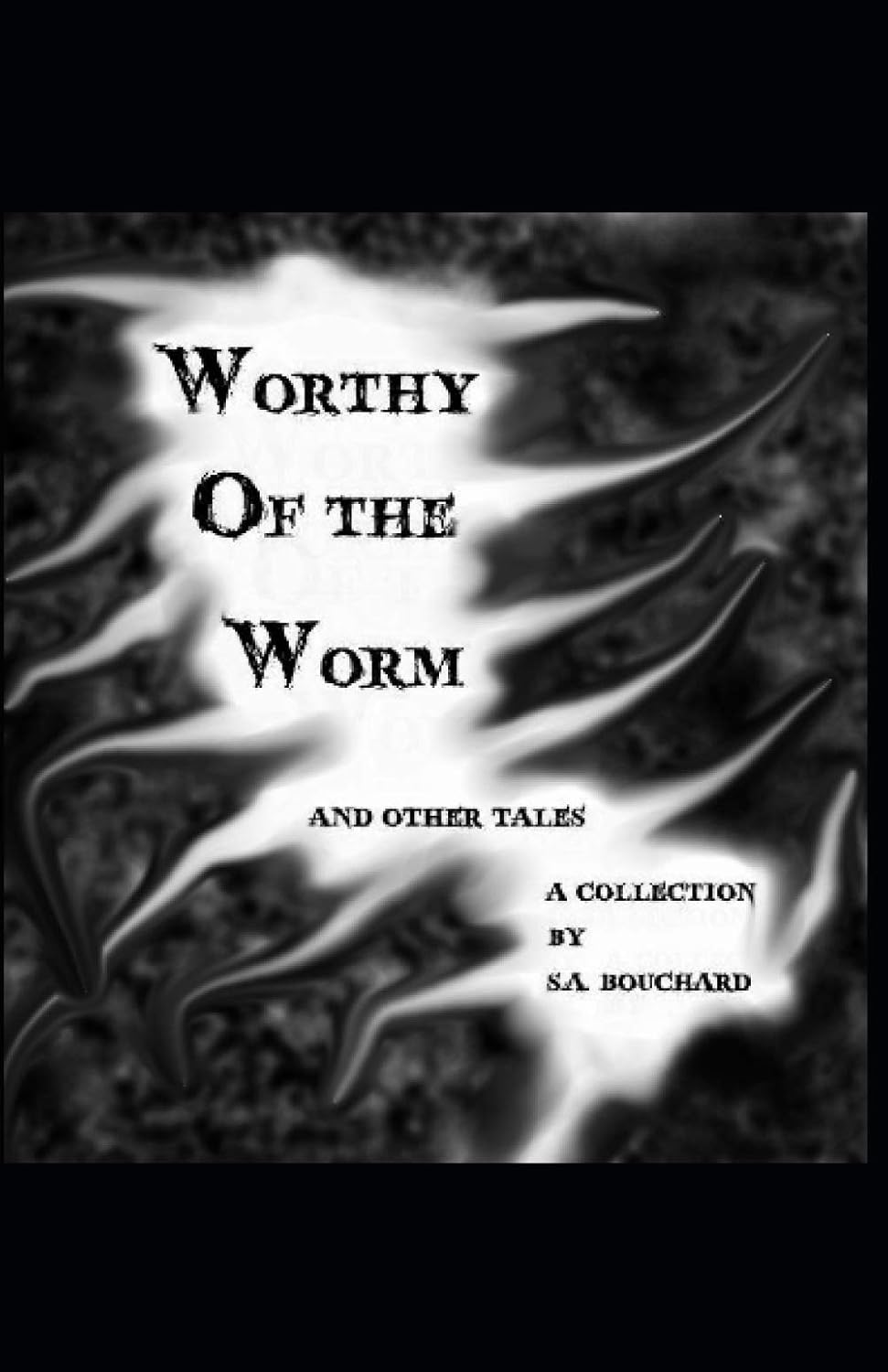 Worthy of the Worm: And other tales poster