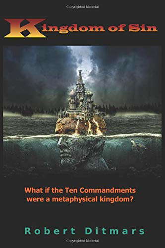 Kingdom of Sin: What if the Ten Commandments were a metaphysical kingdom? poster