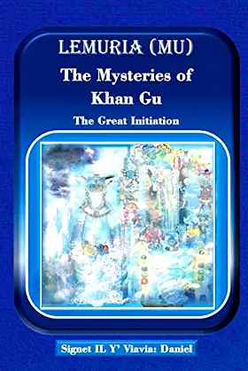 Lemuria (Mu) the Mysteries of Khan Gu: The Great Initiation poster