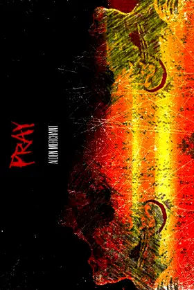Pray: A Horror Novelette poster