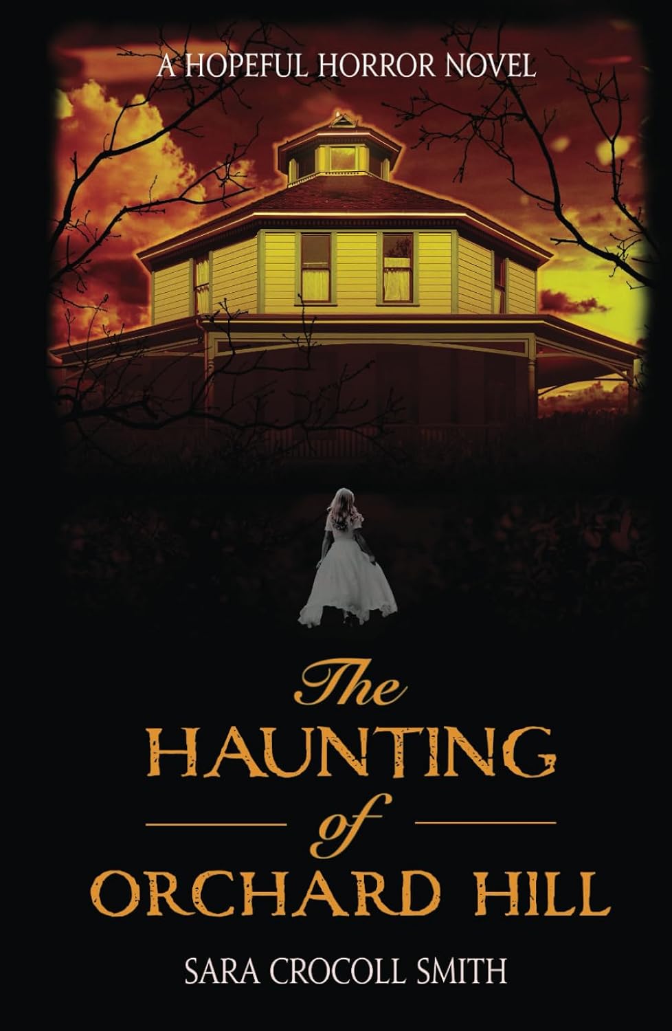 The Haunting of Orchard Hill: A Hopeful Horror Novel poster