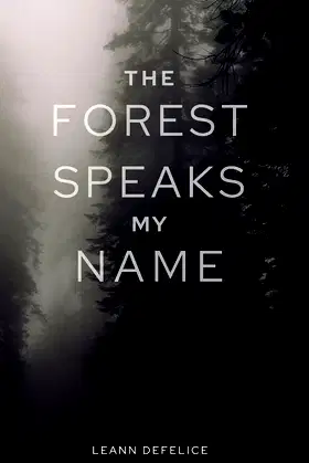 The Forest Speaks My Name poster