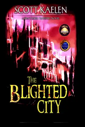 The Blighted City (The Fractured Tapestry) poster