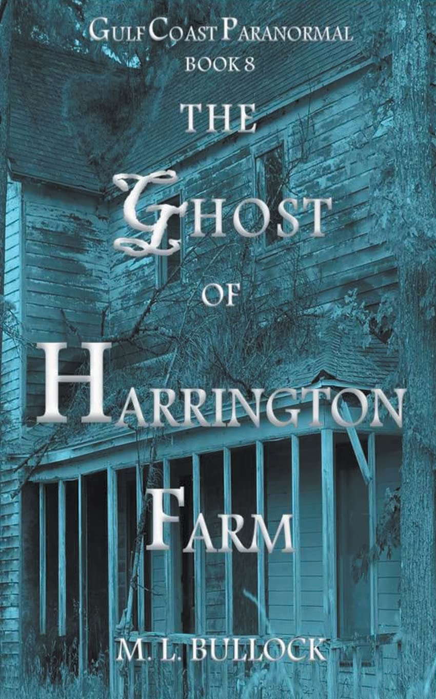 The Ghost of Harrington Farm (Gulf Coast Paranormal) poster