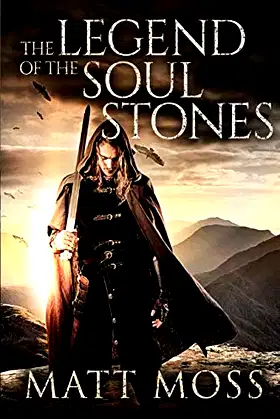 The Legend of the Soul Stones: An Epic Fantasy Novel poster
