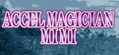 Accel Magician Mimi capsule