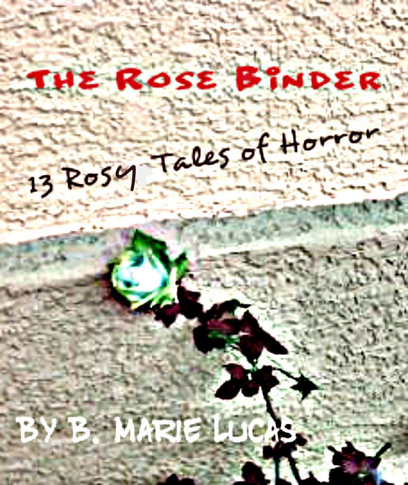 The Rose Binder - 13 Rosy Tales of Horror (Short Oddities Book 1) poster