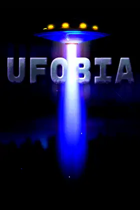 UFOBIA poster