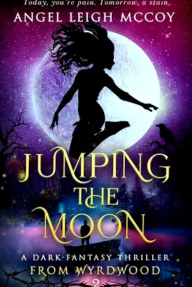 Jumping the Moon: paranormal suspense (From Wyrdwood - Welcome Book 2) poster