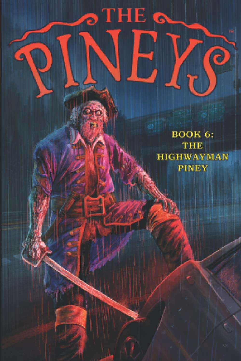 The Pineys: Book 6: The Highwayman Piney poster
