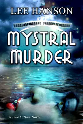 Mystral Murder (Julie O'Hara Mystery Series Book 3) poster