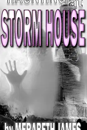 A Haunting at Storm House (A Ravynne Sisters Paranormal Thriller Book 3) poster