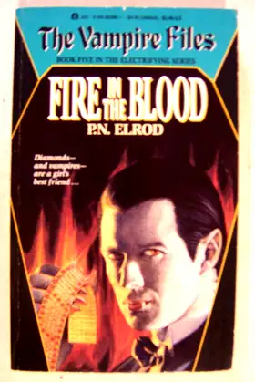 Fire in the Blood (Vampire Files, No. 5) poster