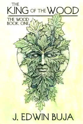 The King Of The Wood: The Wood: Book One poster