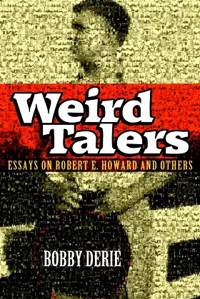 Weird Talers: Essays on Robert E. Howard and Others poster