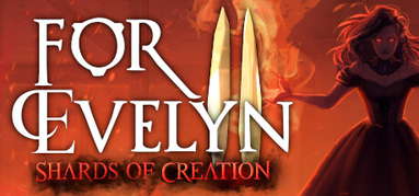 For Evelyn II - Shards of Creation capsule