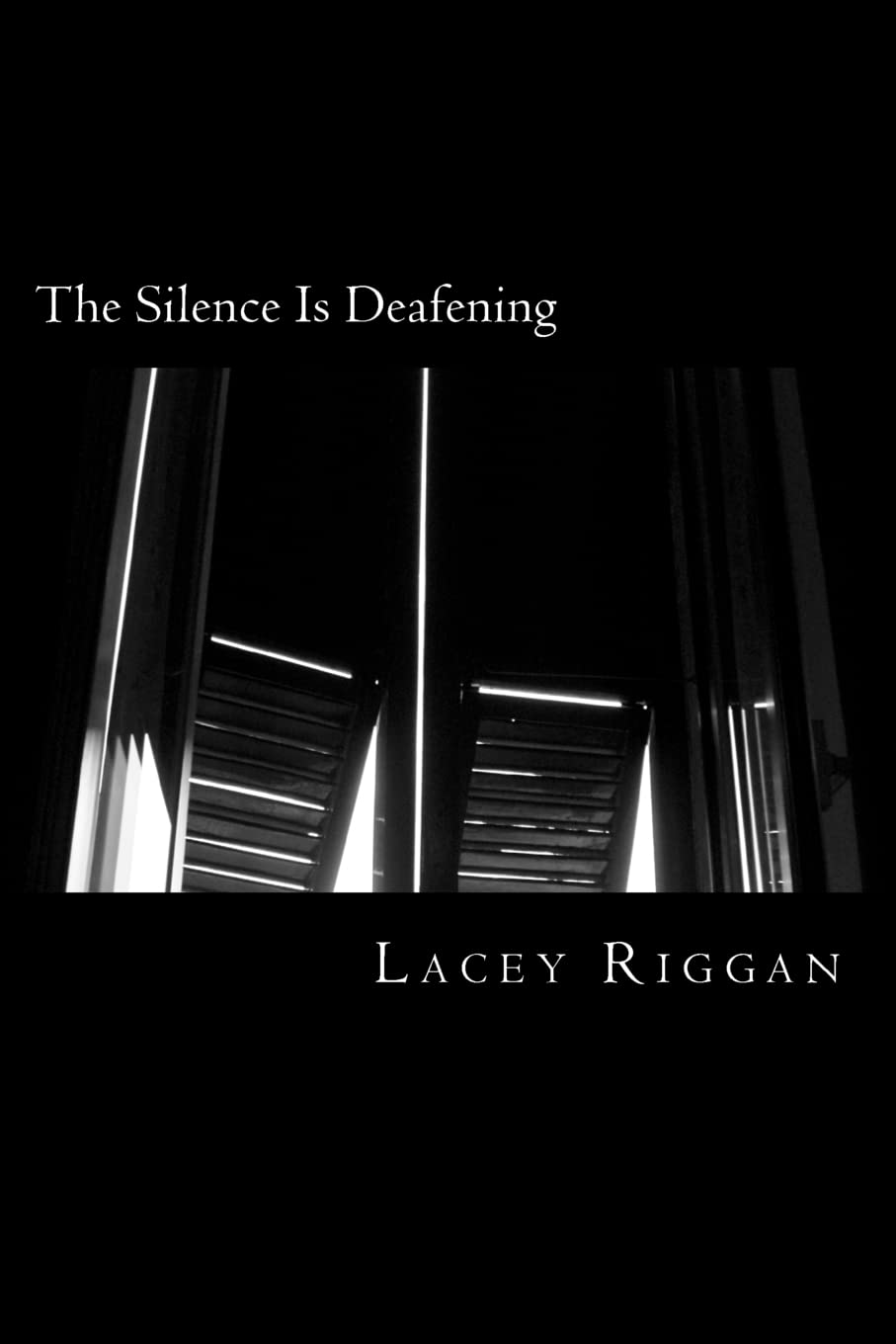 The Silence Is Deafening poster