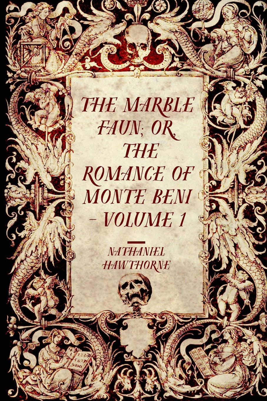 The Marble Faun; Or, The Romance of Monte Beni - Volume 1 poster