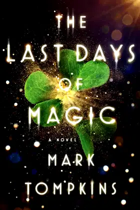 The Last Days of Magic: A Novel poster