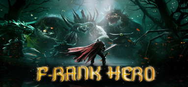 F-Rank hero story capsule