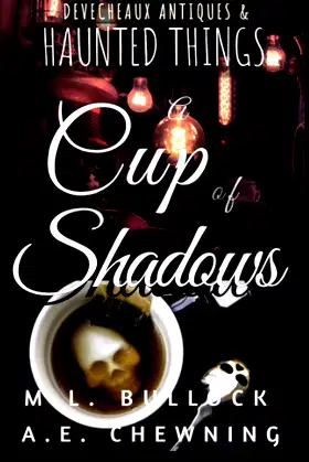 A Cup of Shadows (Devecheaux Antiques & Haunted Things) poster