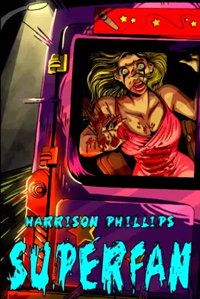 Superfan: An Extreme Horror Novel poster