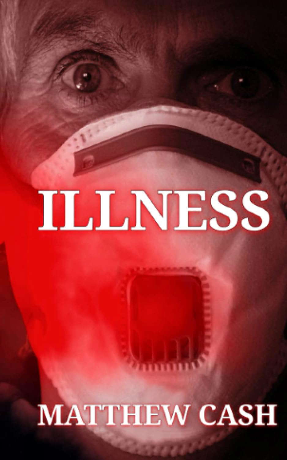 ILLNESS: A SCIENCE FICTION STORY poster