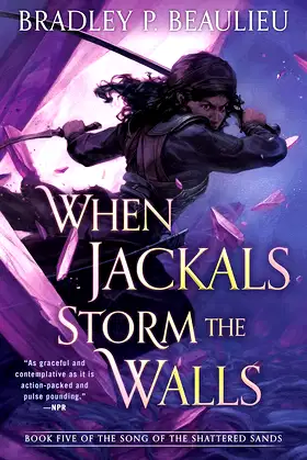 When Jackals Storm the Walls (Song of Shattered Sands Book 5) poster