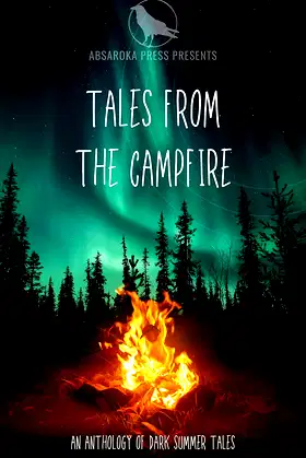 Tales from the Campfire: A Collection of Dark Summer Tales poster