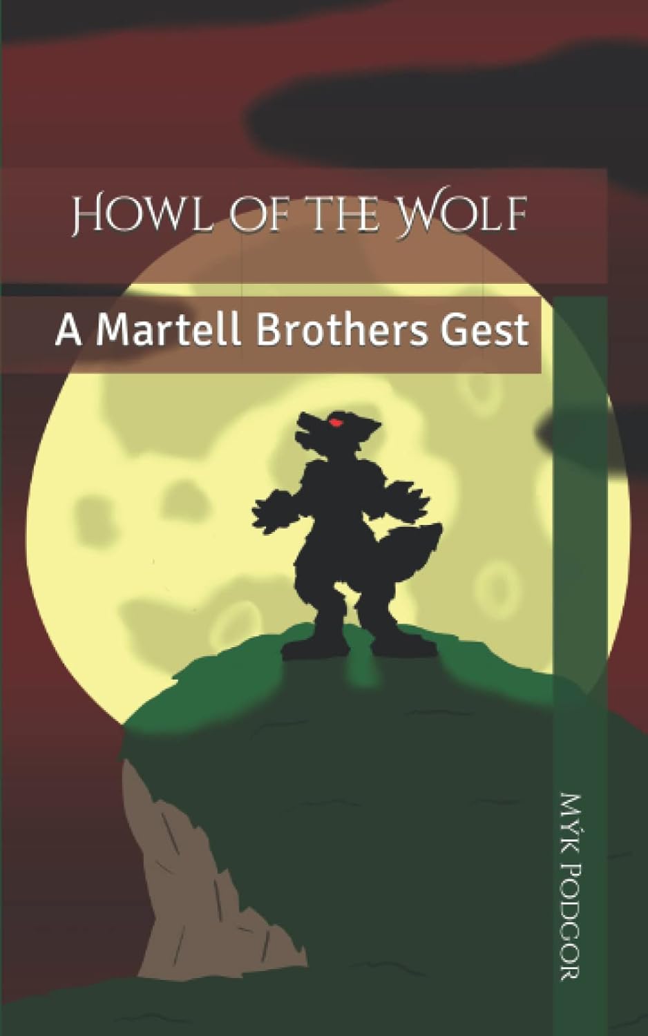 Howl of the Wolf: A Martell Brothers Gest poster