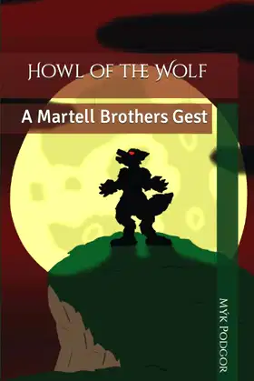 Howl of the Wolf: A Martell Brothers Gest poster