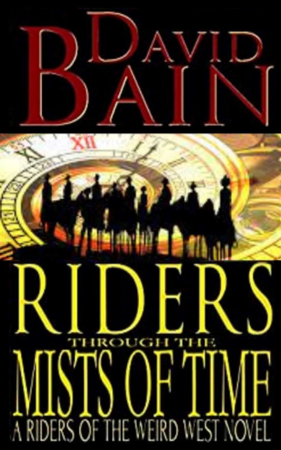 Riders Through The Mists of Time: Riders of the Weird West Book 3 poster