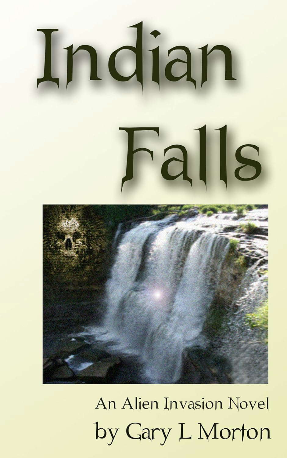 Indian Falls (An Alien Invasion Novel) poster