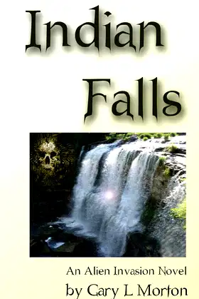 Indian Falls (An Alien Invasion Novel) poster