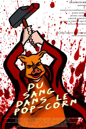 Du sang dans le pop-corn poster