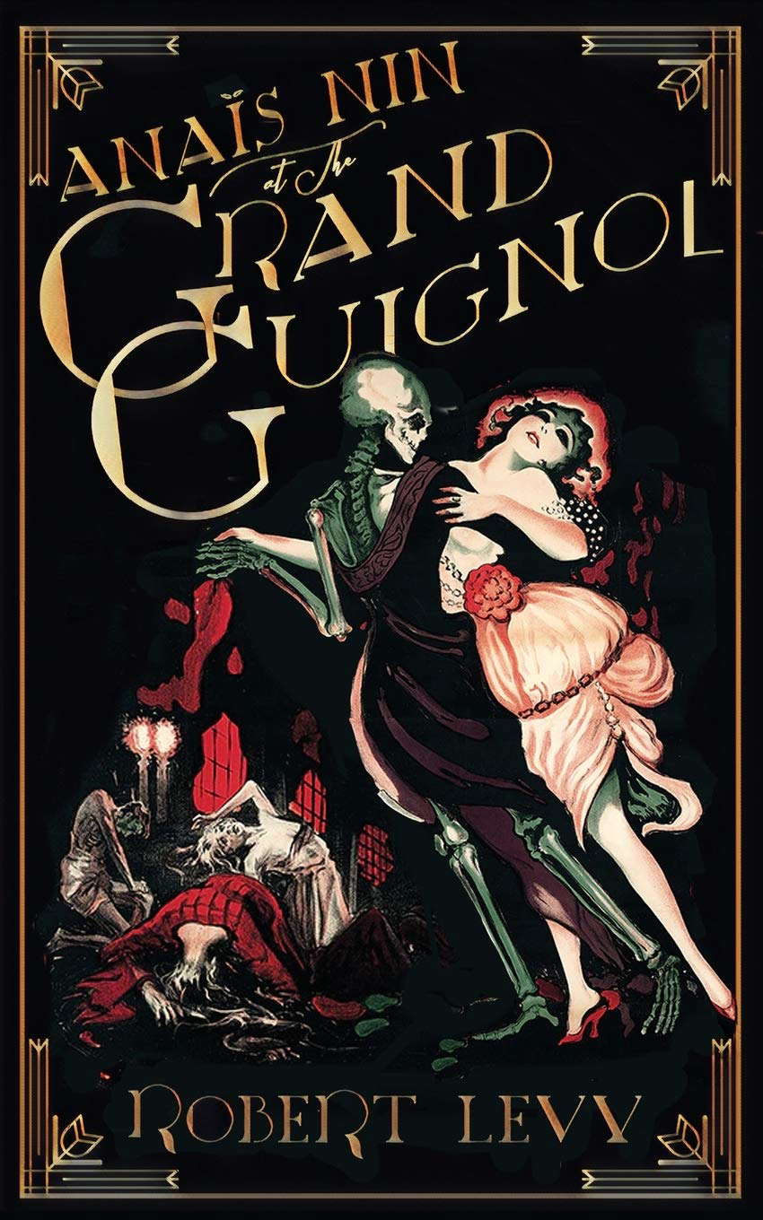 Anaïs Nin at the Grand Guignol poster