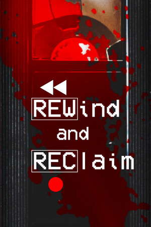 Rewind And Reclaim poster