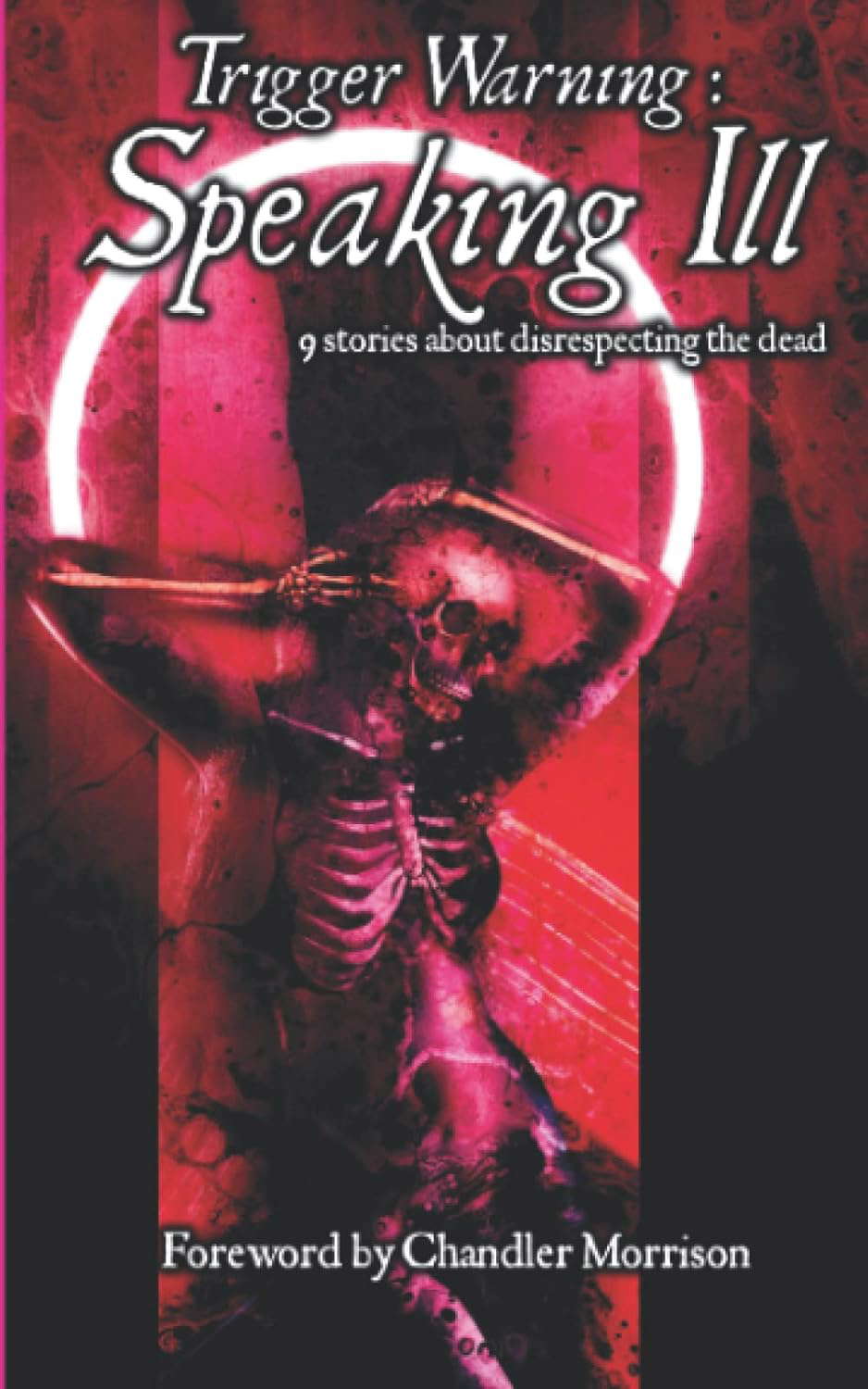 Trigger Warning:: Speaking Ill poster