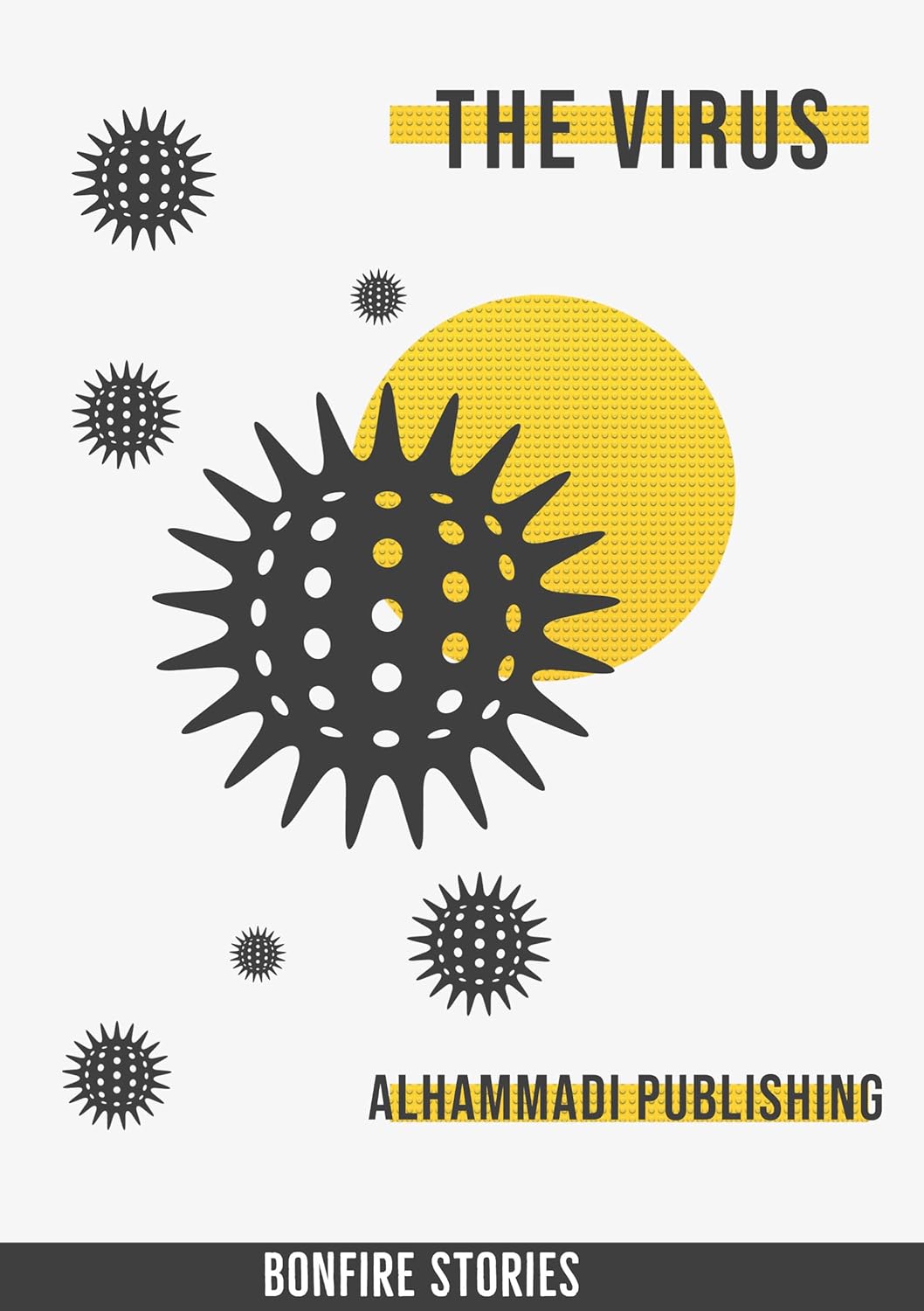 The Virus (Bonfire Stories Book 6) poster