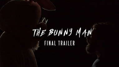The Bunny Man (FINAL TRAILER) poster