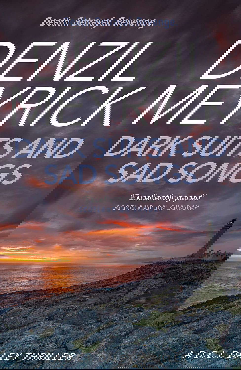 Dark Suits And Sad Songs: A D.C.I. Daley Thriller (The D.C.I. Daley Series) poster