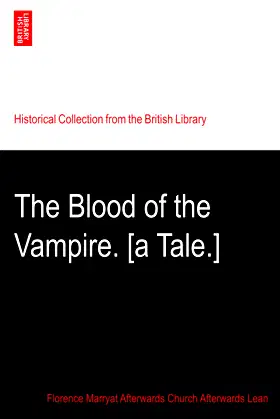 The Blood of the Vampire. [a Tale.] poster