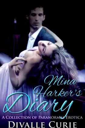 Mina Harker's Diary: A Collection of Paranormal Erotica poster