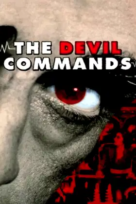 The Devil Commands poster