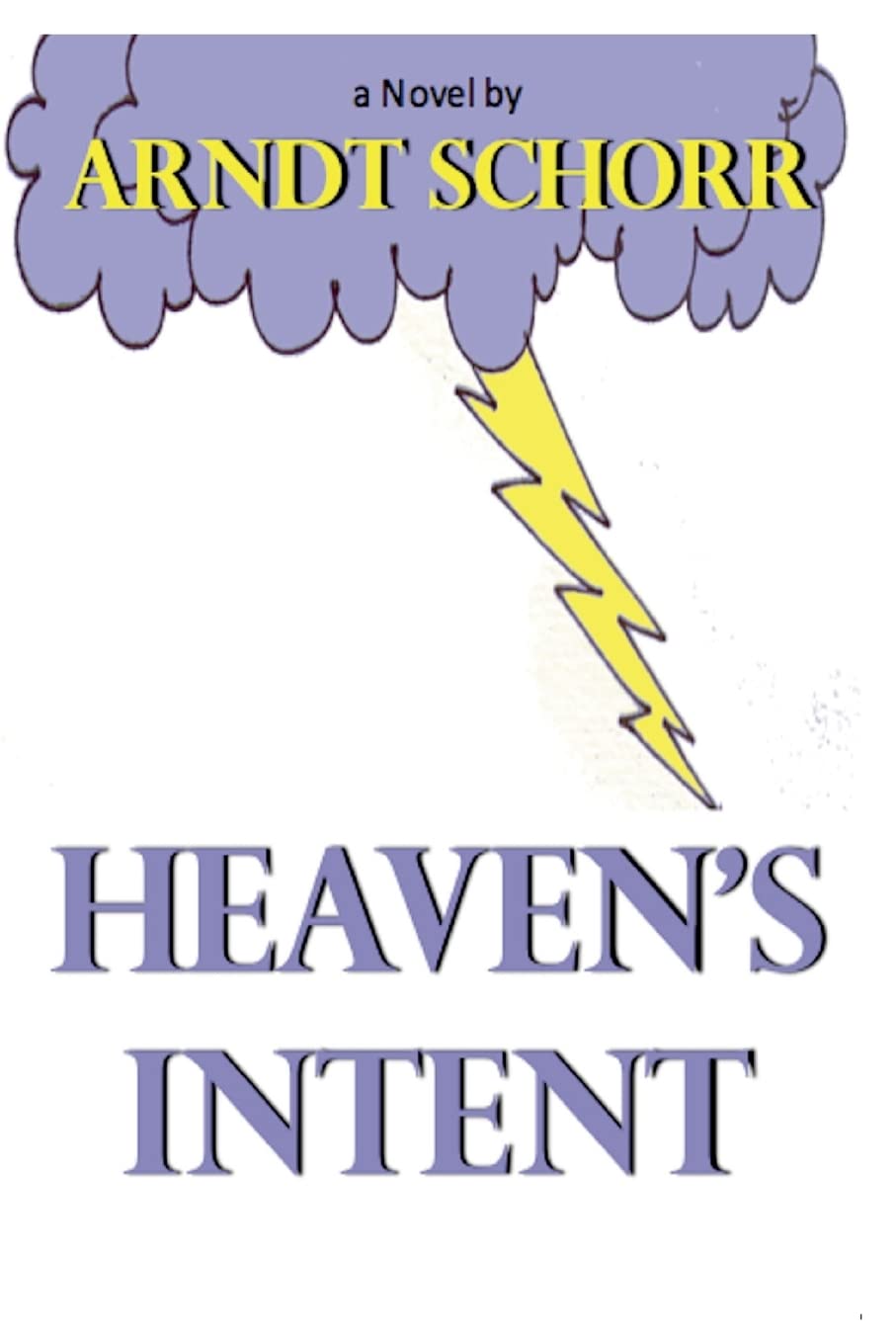 Heaven's Intent (Basics of) poster