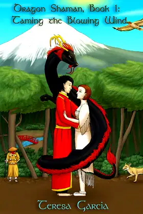 Dragon Shaman Book One: Taming the Blowing Wind poster