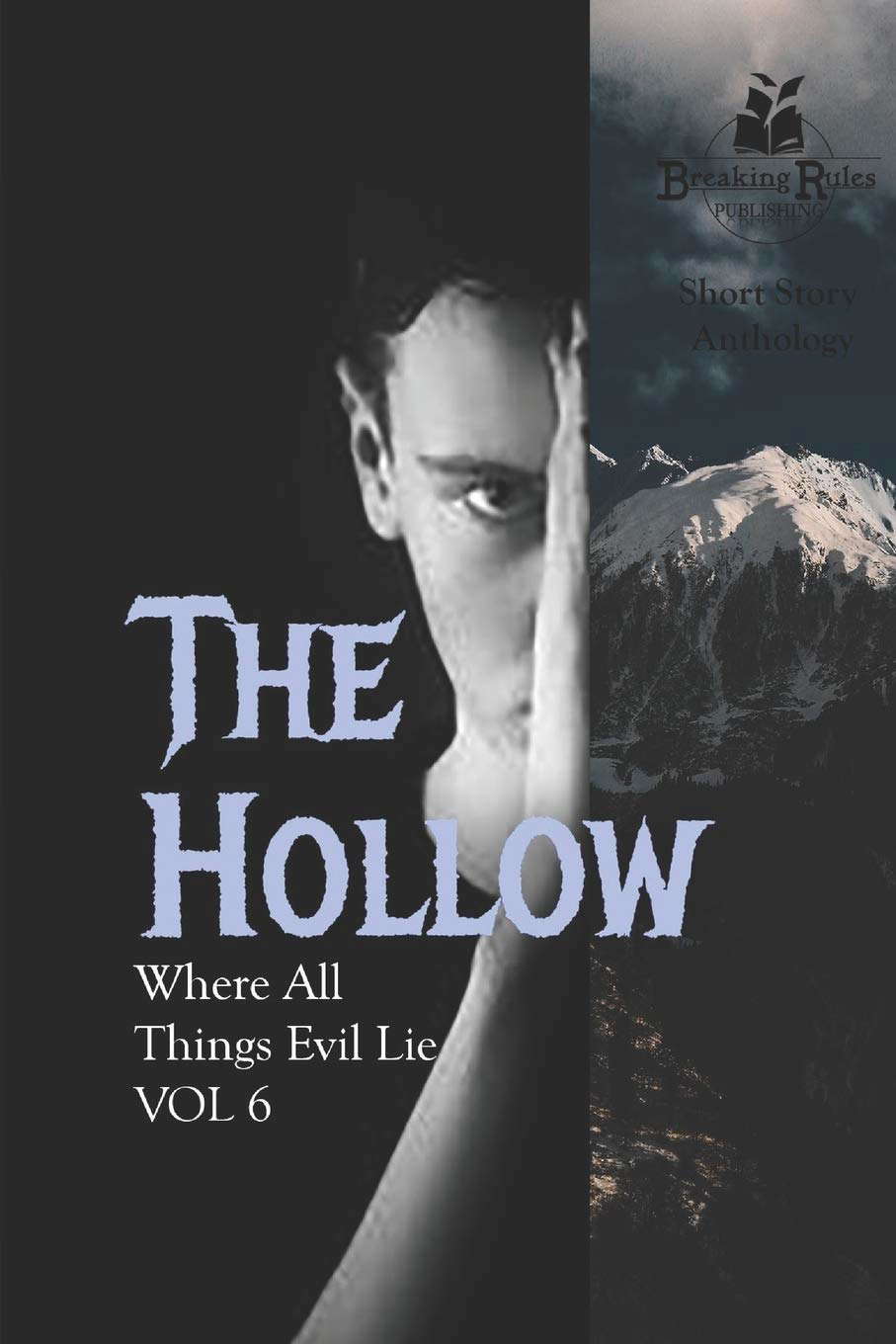 The Hollow Vol 6: Where All Things Evil Lie poster