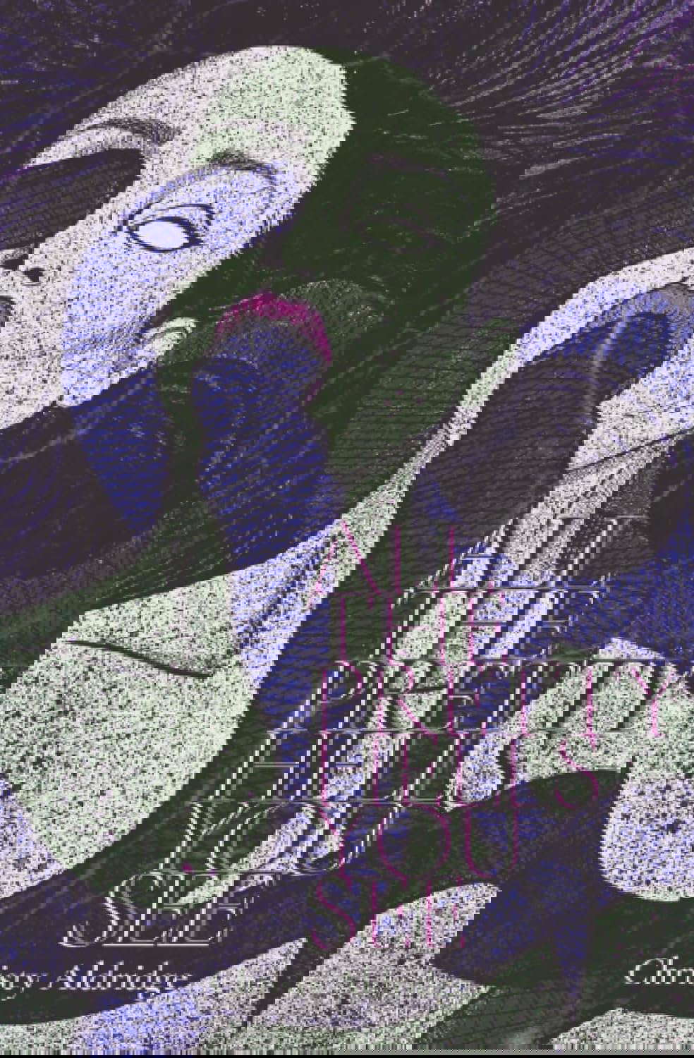 All The Pretty Hells You See poster