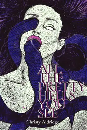 All The Pretty Hells You See poster